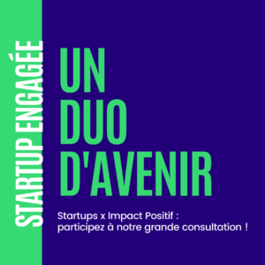 Startup Engagée un duo d'avenir